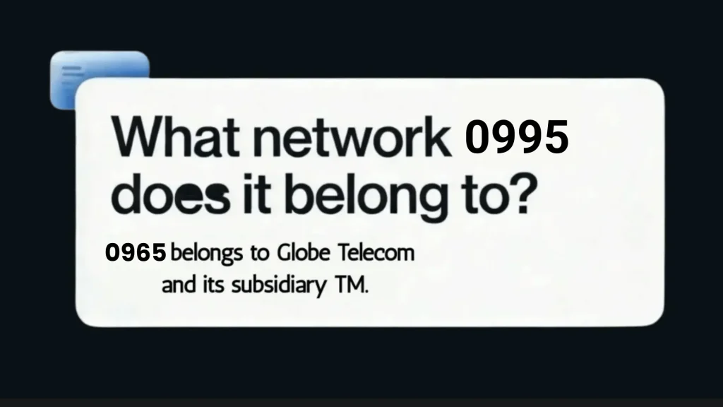 0995 what network does it belongs to? Globe Telecom and TM (Touch Mobile)